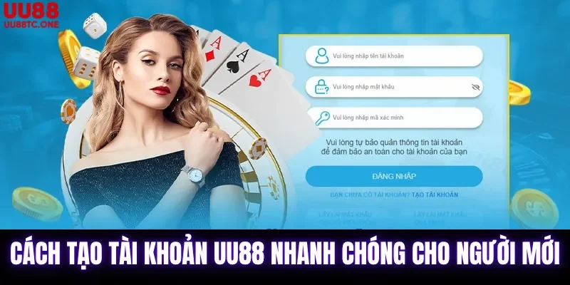 Cách tạo tài khoản UU88 nhanh chóng cho người mới