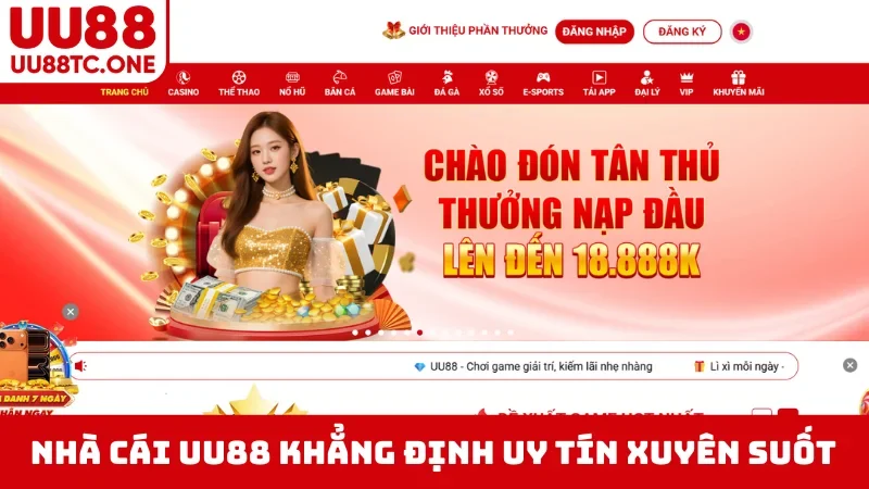 Nhà cái UU88 khẳng định uy tín xuyên suốt